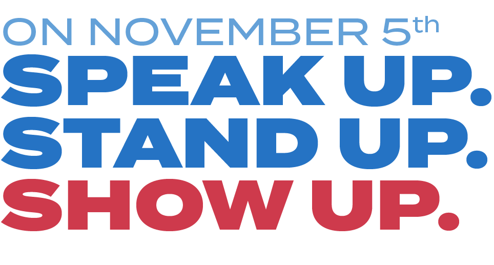 Speak Up Stand Up Show Up