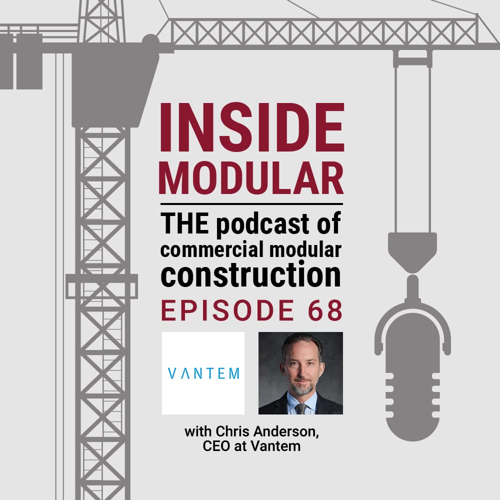 Inside Modular podcast interview with Chris Anderson, CEO at Vantem