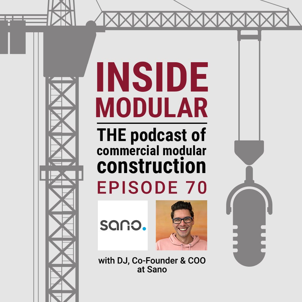 DJ, co-founder and COO of UK-based Sano, joins MBI's Inside Modular podcast to discuss new UK housing technologies and opportunities