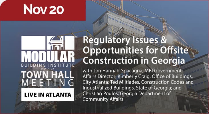 MBI Town Hall, Regulatory Issues and Opportunities for Offsite Construction in Georgia, LIVE in Atlanta, November 20, 2024