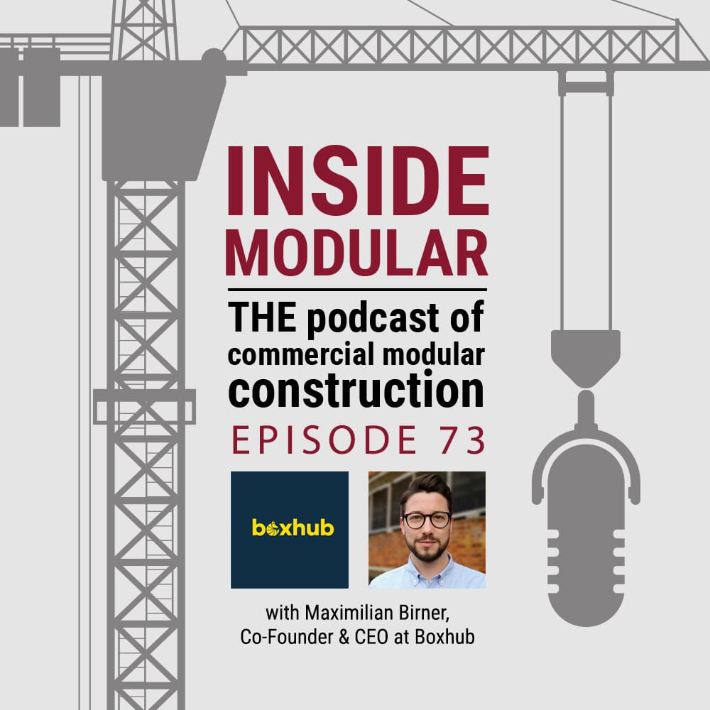 Podcast Inside Modular com a participação de Max Birner, CEO da Boxhub.