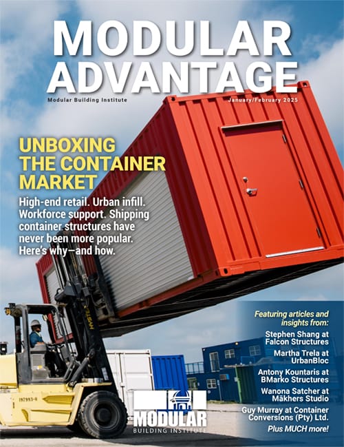 January/February 2025 issue of Modular Advantage magazine, published by the Modular Building Institute