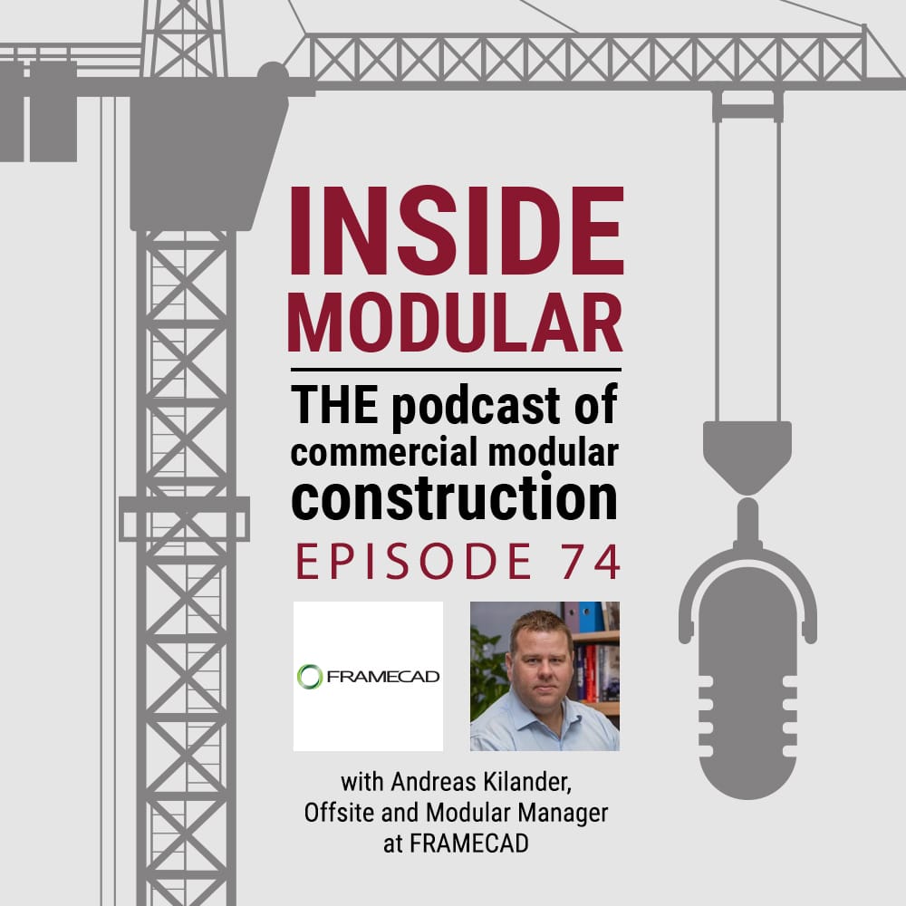 Podcast Inside Modular com a participação de Andreas Kilander, ffsite e gerente modular da FRAMECAD