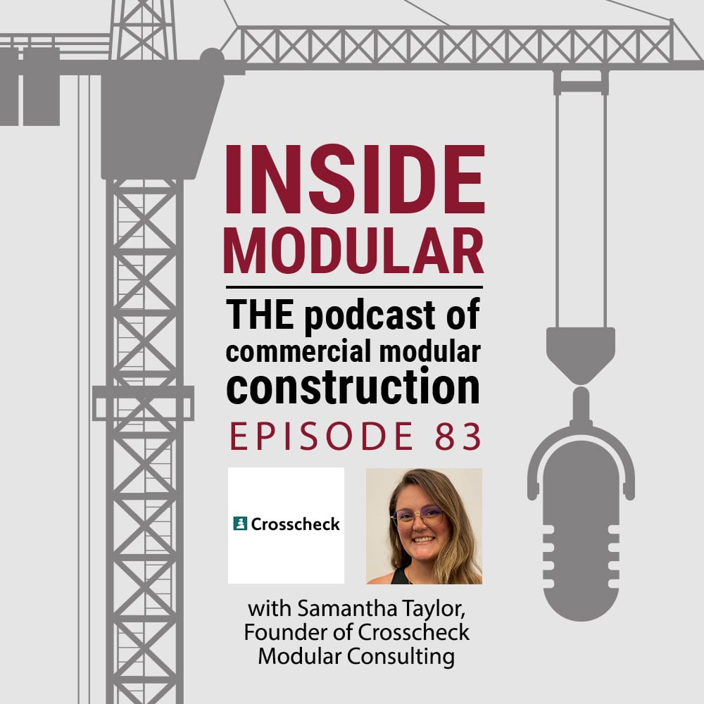 Inside Modular podcast with Samantha Taylor, founder of Crosscheck Modular Consulting