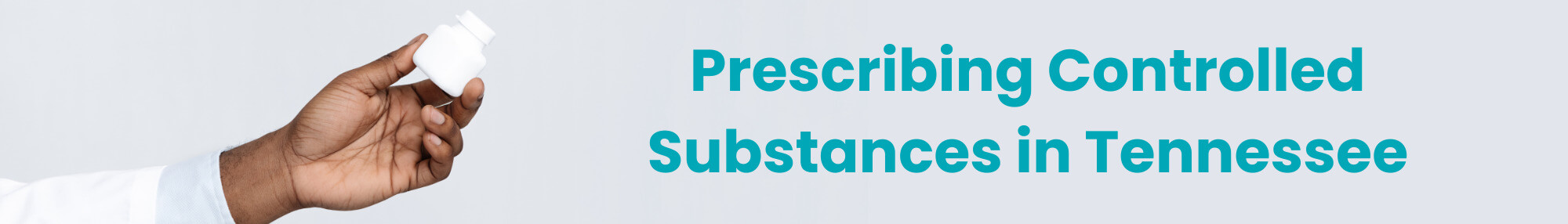 prescribing controlled substances in tn banner