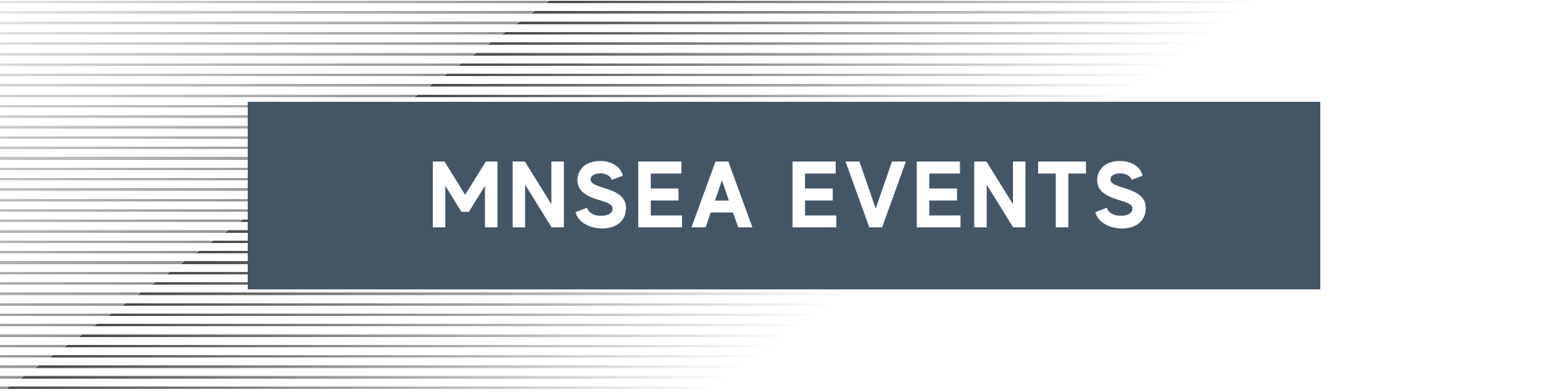 MNSEA Events Banner Button Thin #2