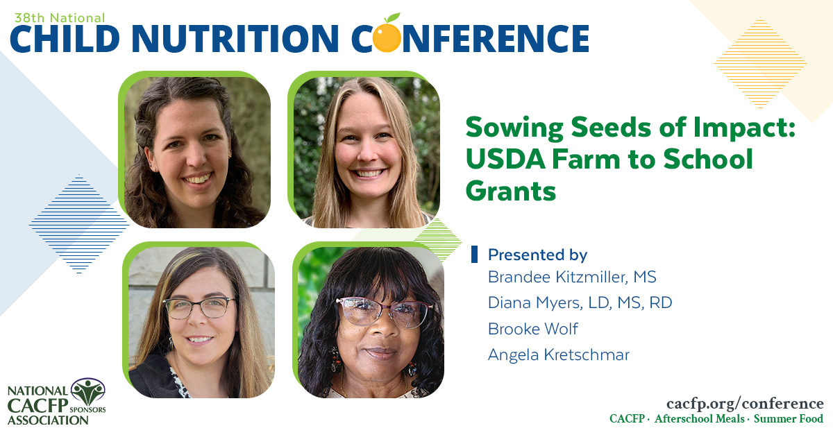 Sowing Seeds of Impact USDA Farm to School Grants National CACFP