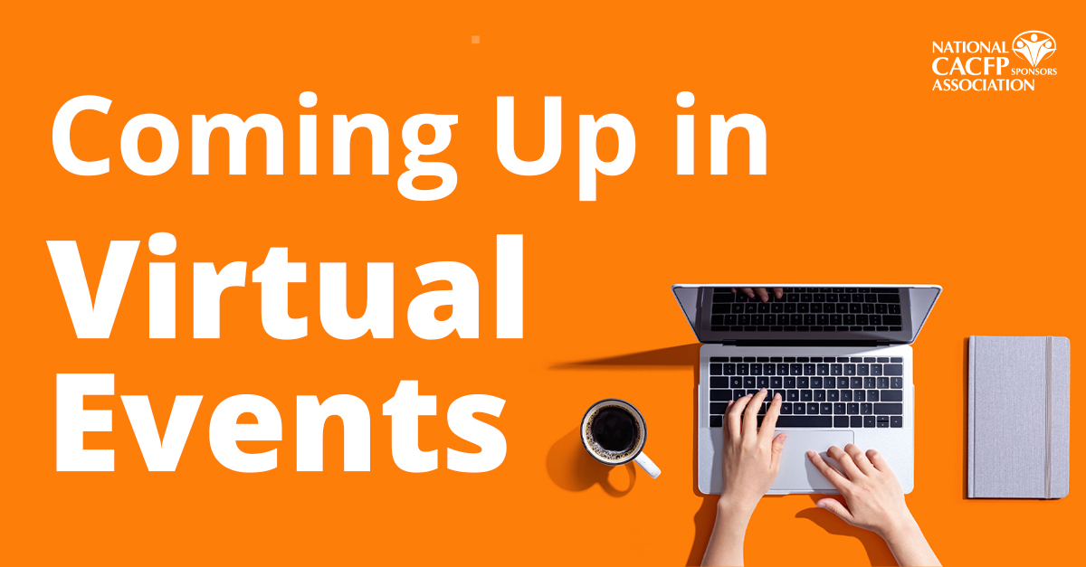 Updated Events October Virtual Events - National CACFP Association
