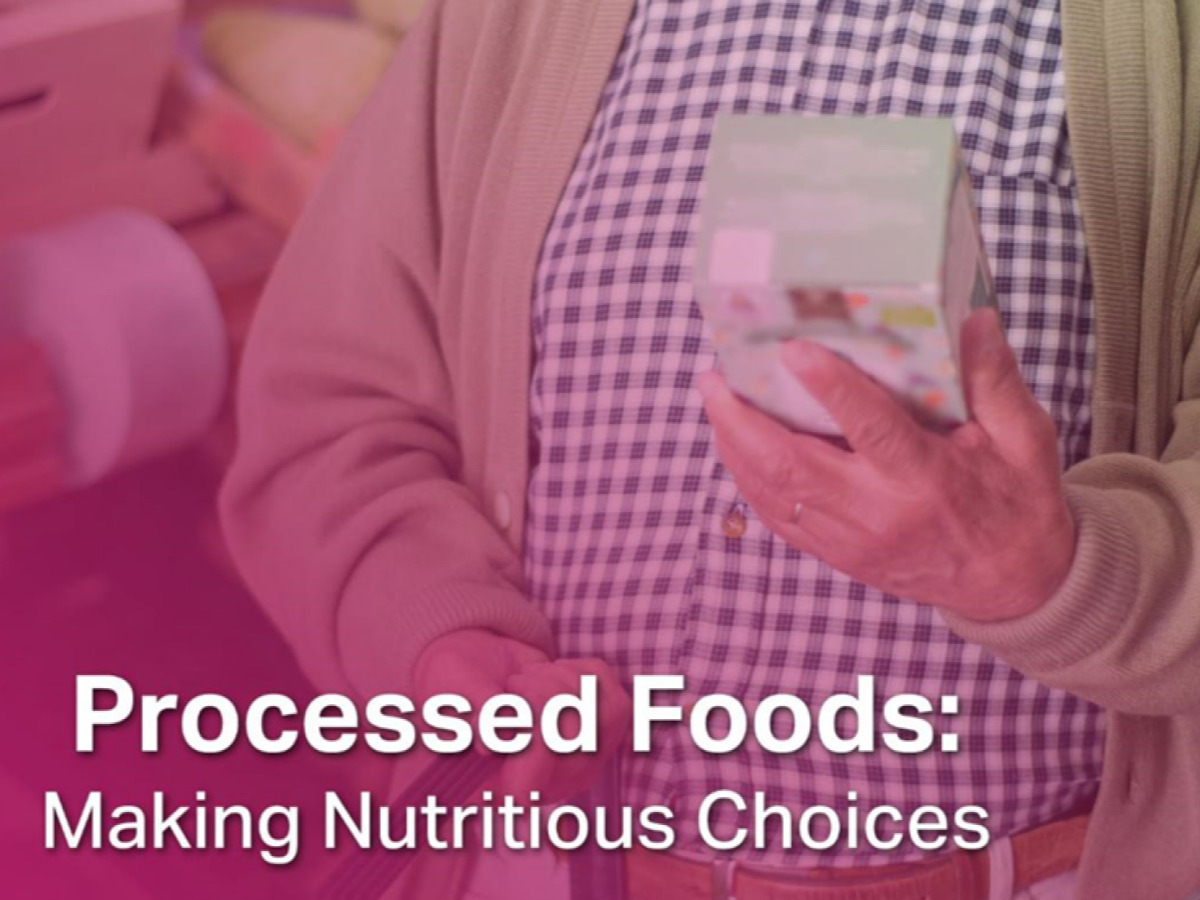 Processed Foods Making Nutritious Choices_4x3