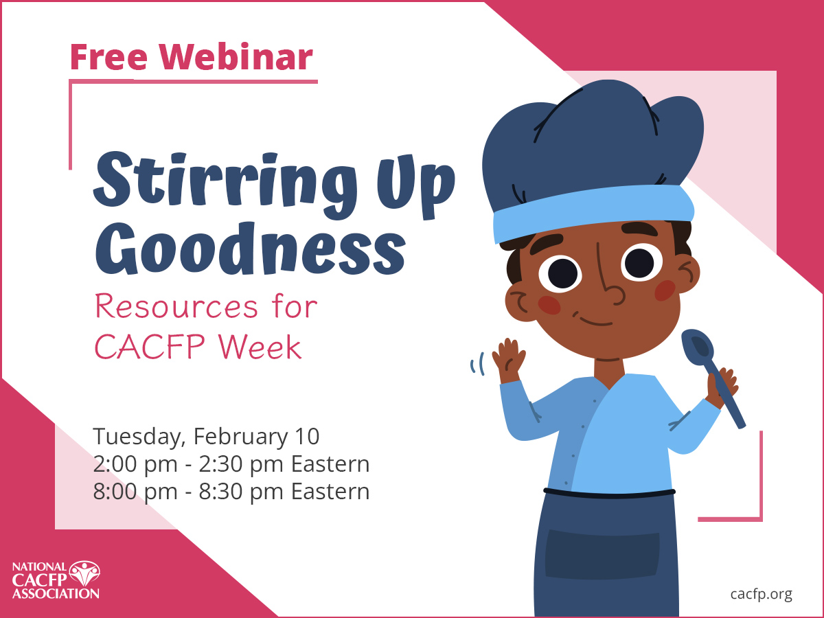 Stirring Up Goodness Resources for CACFP Week Interior cacfp.org