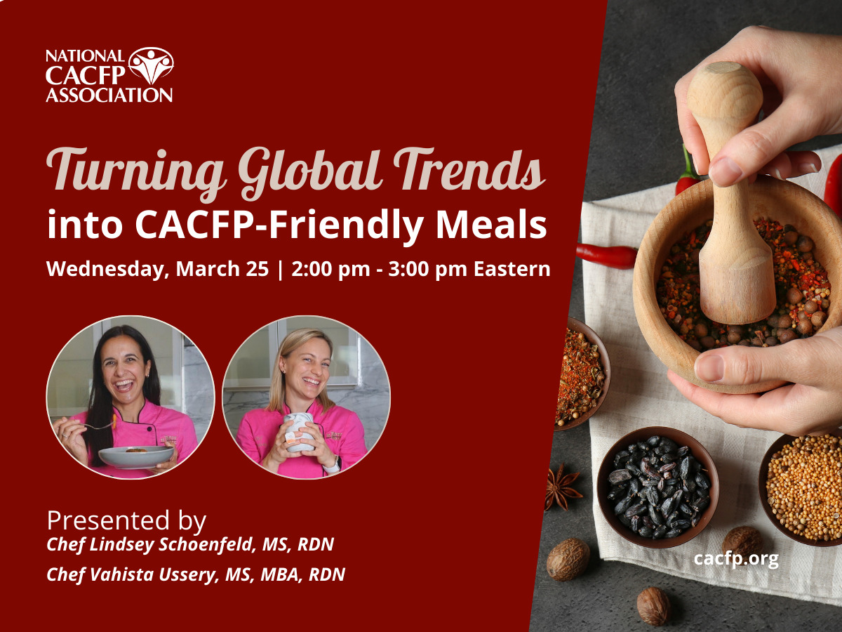 Turning Global Trends into CACFP-Friendly Meals Interior cacfp.org