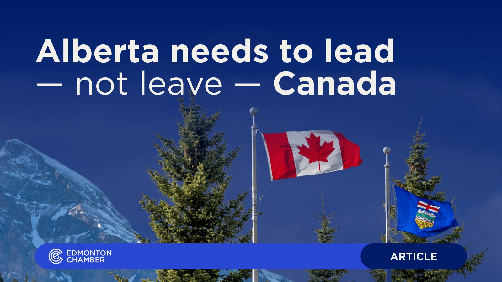 Edmonton Chamber of Commerce Welcomes Historic Agreement as a Major Win for Alberta’s Competitive Advantage