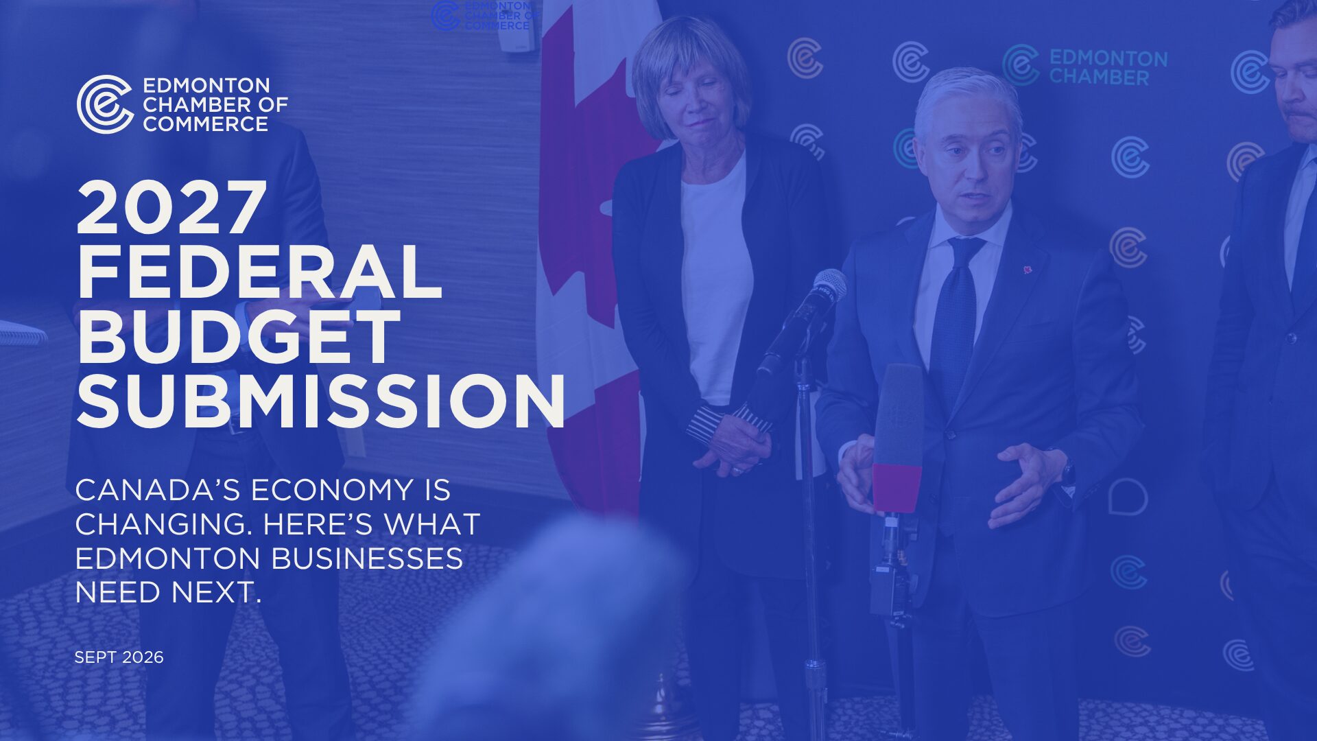 EDMONTON CHAMBER OF COMMERCE PRIORITIES FOR THE 2025 CANADIAN ELECTION