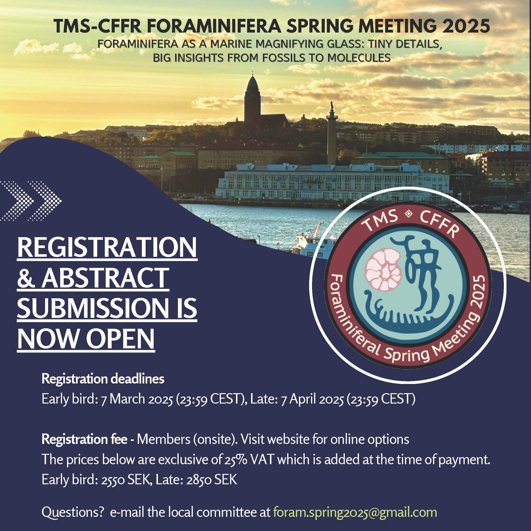 TMS-CFFR FORAMINIFERA SPRING MEETING 2025 FORAMINIFERA AS A MARINE MAGNIFYING GLASS TINY DETAILS, BIG INSIGHTS FROM FOSSILS TO MOLECULES