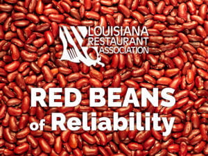 Close-up of red beans with overlaid text "RED BEANS of Reliability and Louisiana Restaurant Association white logo