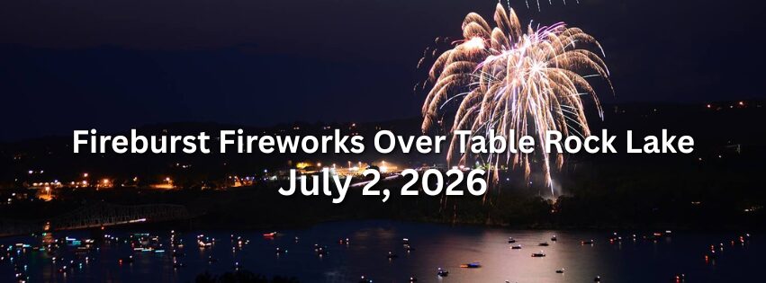 Fireburst Fireworks Over Table Rock Lake 2026