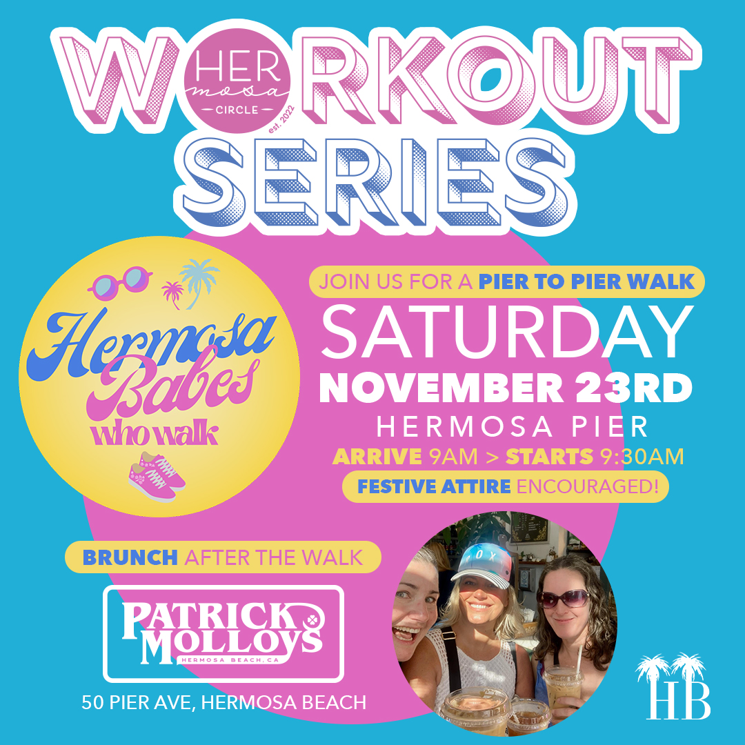 HC Workout Series Hermosa Babes Who Walk 11-23-24