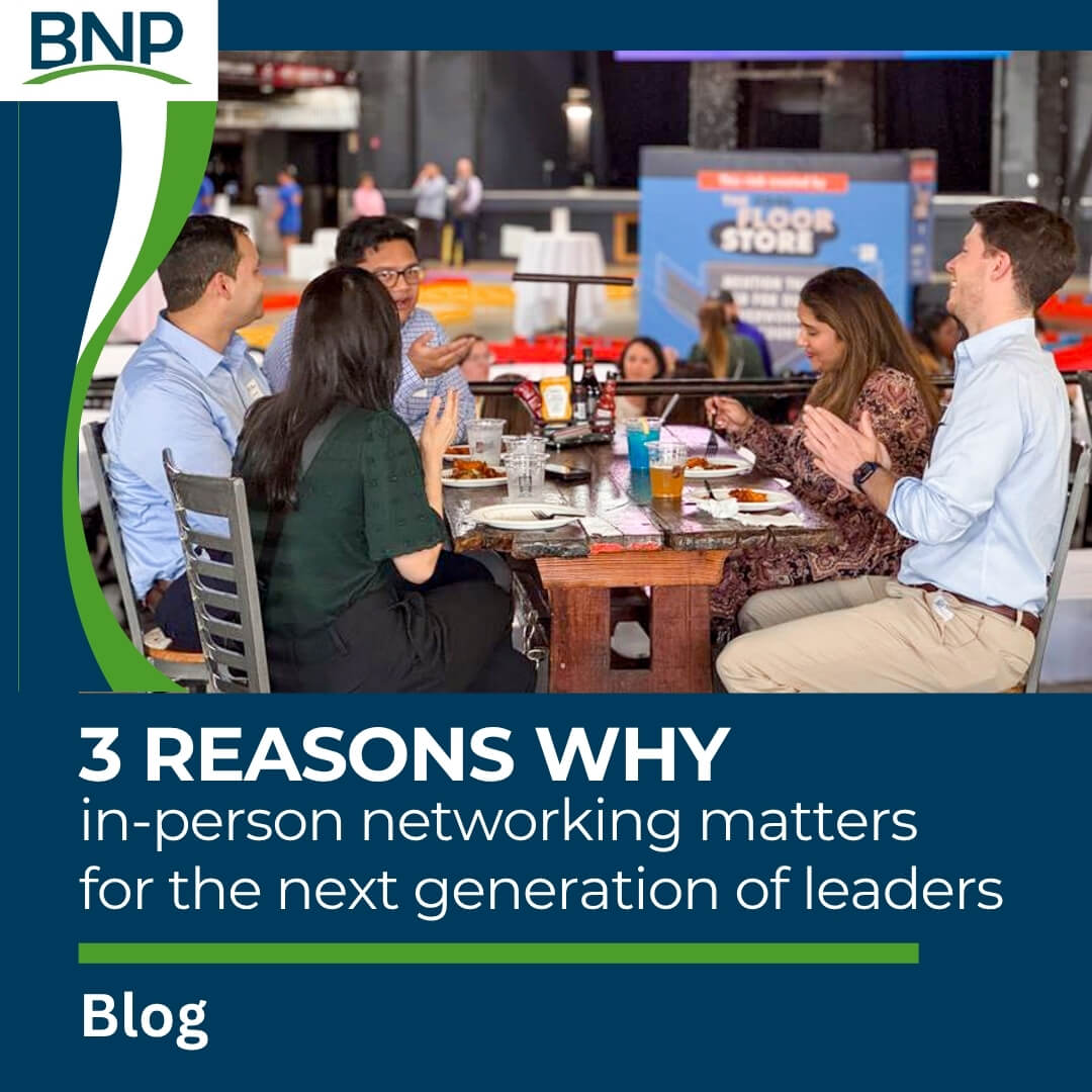 3 reasons why in-person networking matters for the next generation of leaders