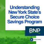 Understanding New York State's Secure Choice Savings Program