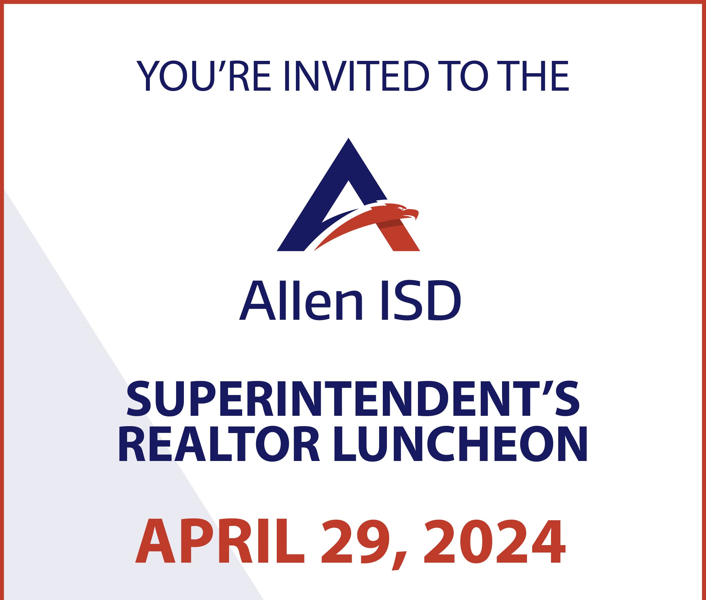 You're Invited to Allen ISD Superintendent's REALTOR® Luncheon on April 29 Collin County Area
