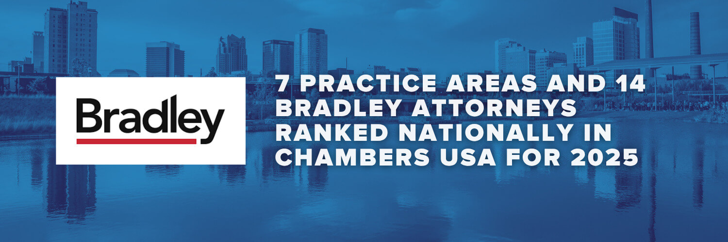 7 Practice Areas and 14 Bradley Attorneys Ranked Nationally in Chambers USA for 2025