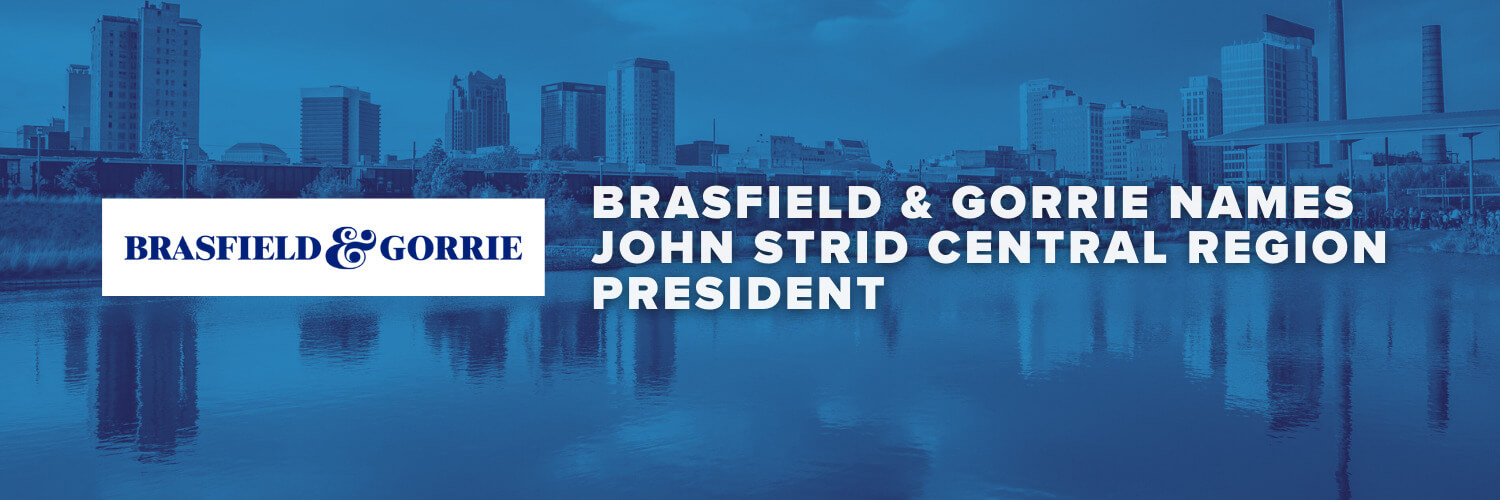 Brasfield & Gorrie Names John Strid Central Region President