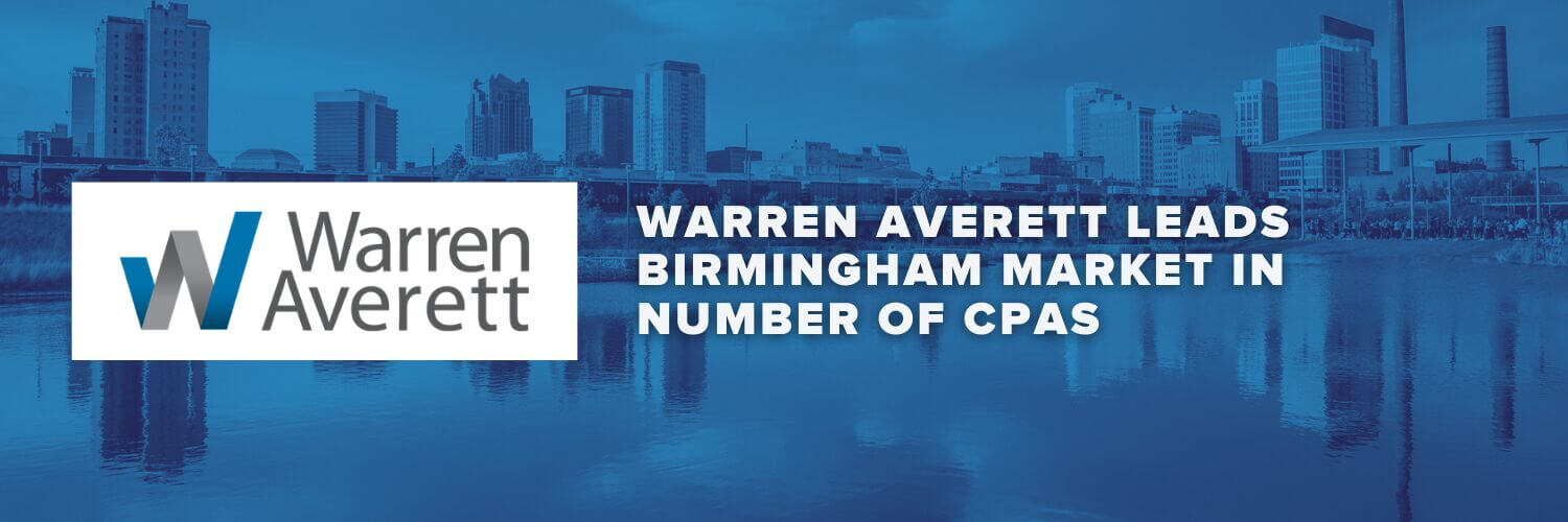 WARREN AVERETT LEADS BIRMINGHAM MARKET IN NUMBER OF CPAS