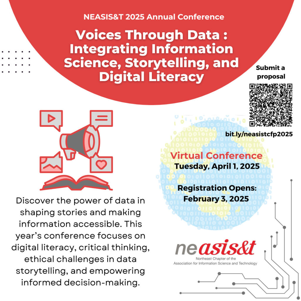 Poster representing the information in the post about the April 1, 2025 NEASIS&T conference. Discover the power of data in shaping stories and making information accessible. This year’s conference focuses on digital literacy, critical thinking, ethical challenges in data storytelling, and empowering informed decision-making.