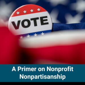 Newsroom_Primer on Nonprofit Nonpartisanship