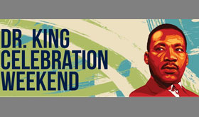 Dr King Weekend