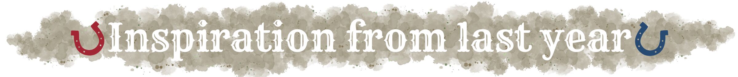 Inspiration from Last Year Banner