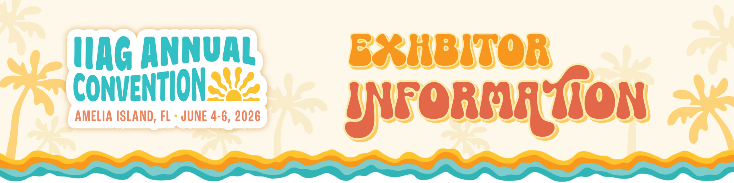 IIAG Annual Convention 2026 Exhibitor Information and Resources