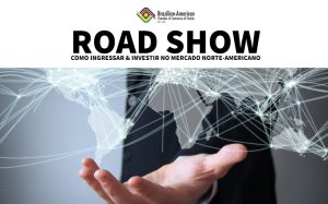 Road Show Como Ingressar e Investir no mercado norte-americano