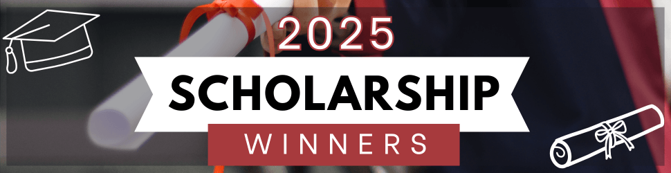 2025 Scholarship Winners Banner (1) 2025 Scholarship Winners Banner (1)