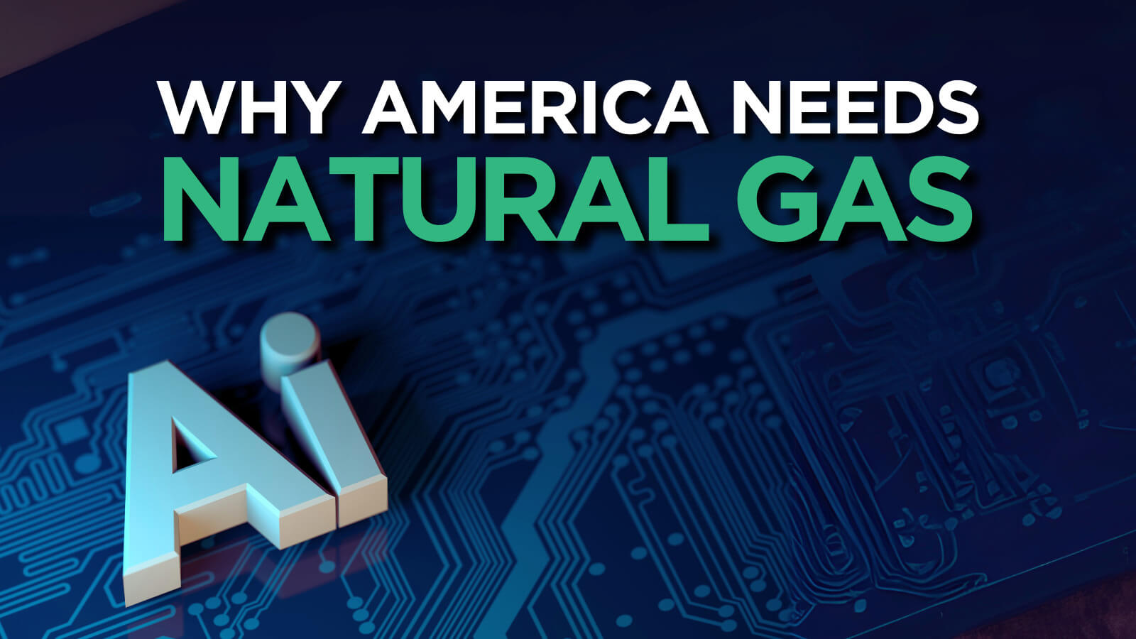 The AI Boom: Why America Needs Natural Gas - Western Energy Alliance