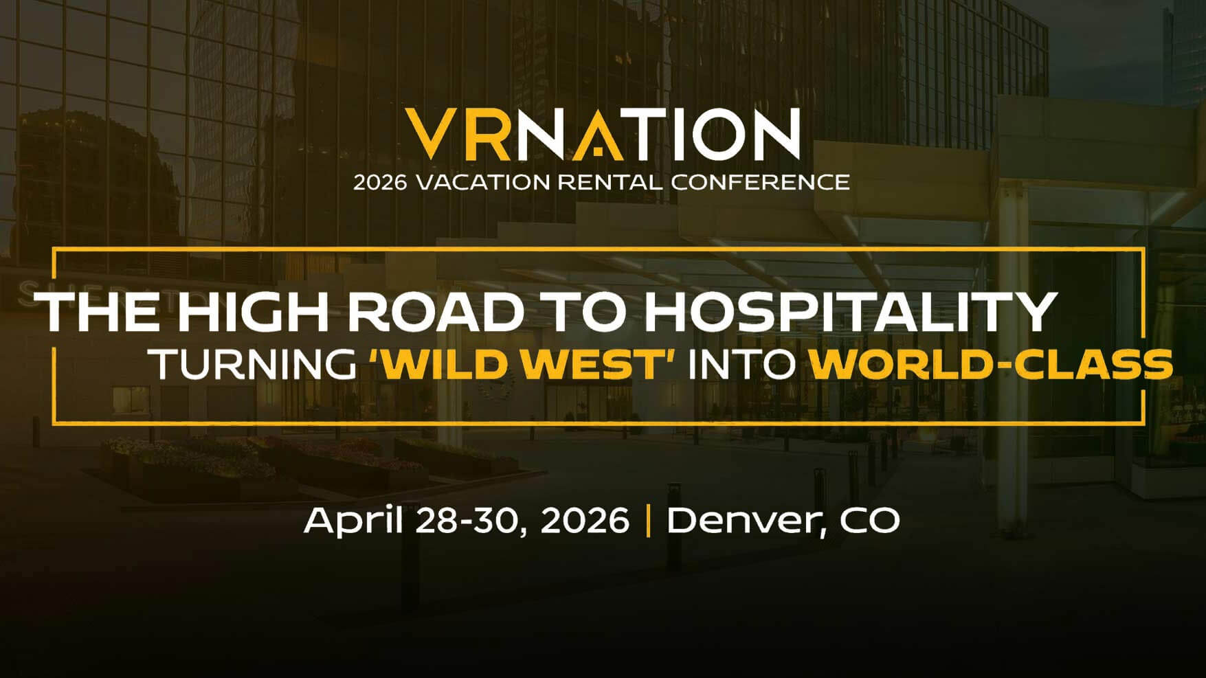 VRNation Annual Conference: The High Road to Hospitality