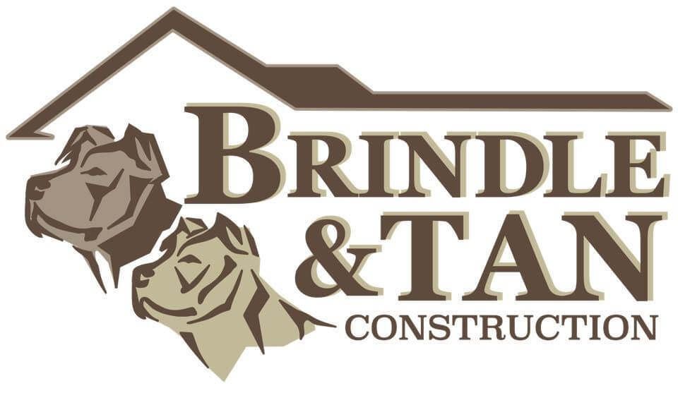 Brindle & Tan Construction