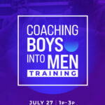 Coaching Boys into Men Training