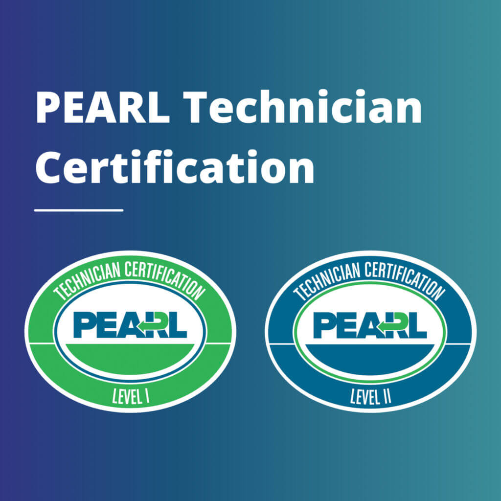 PEARL Technician Certification