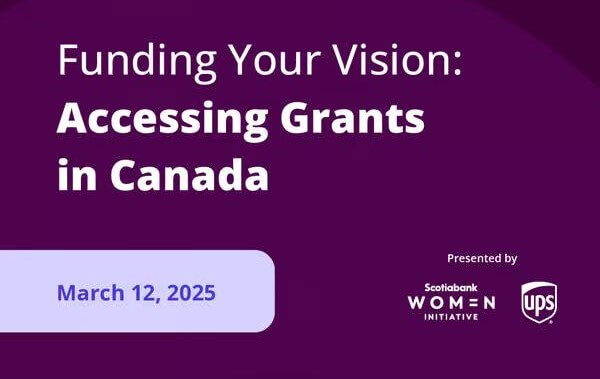 Cover Image for Funding Your Vision_ Accessing Grants in Canada _ Startup Women 2025