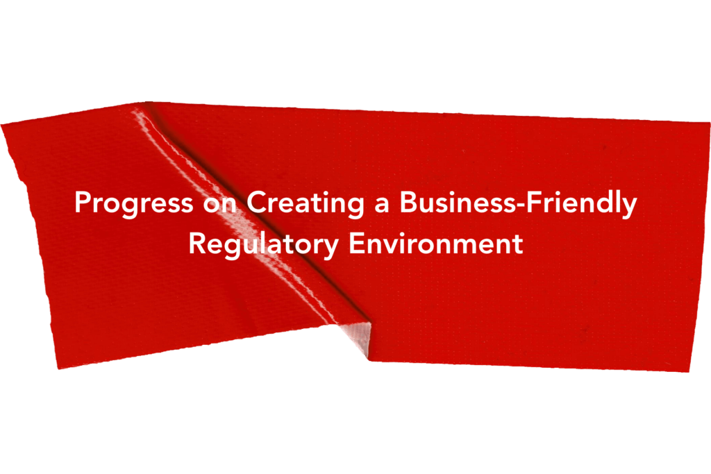 Progress-on-Creating-a-Business-Friendly-Regulatory-Environment Progress-on-Creating-a-Business-Friendly-Regulatory-Environment