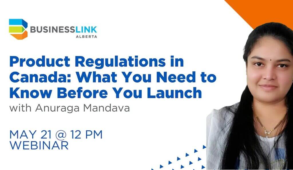 Product Regulations in Canada_ What You Need to Know Before You Launch Product Regulations in Canada_ What You Need to Know Before You Launch
