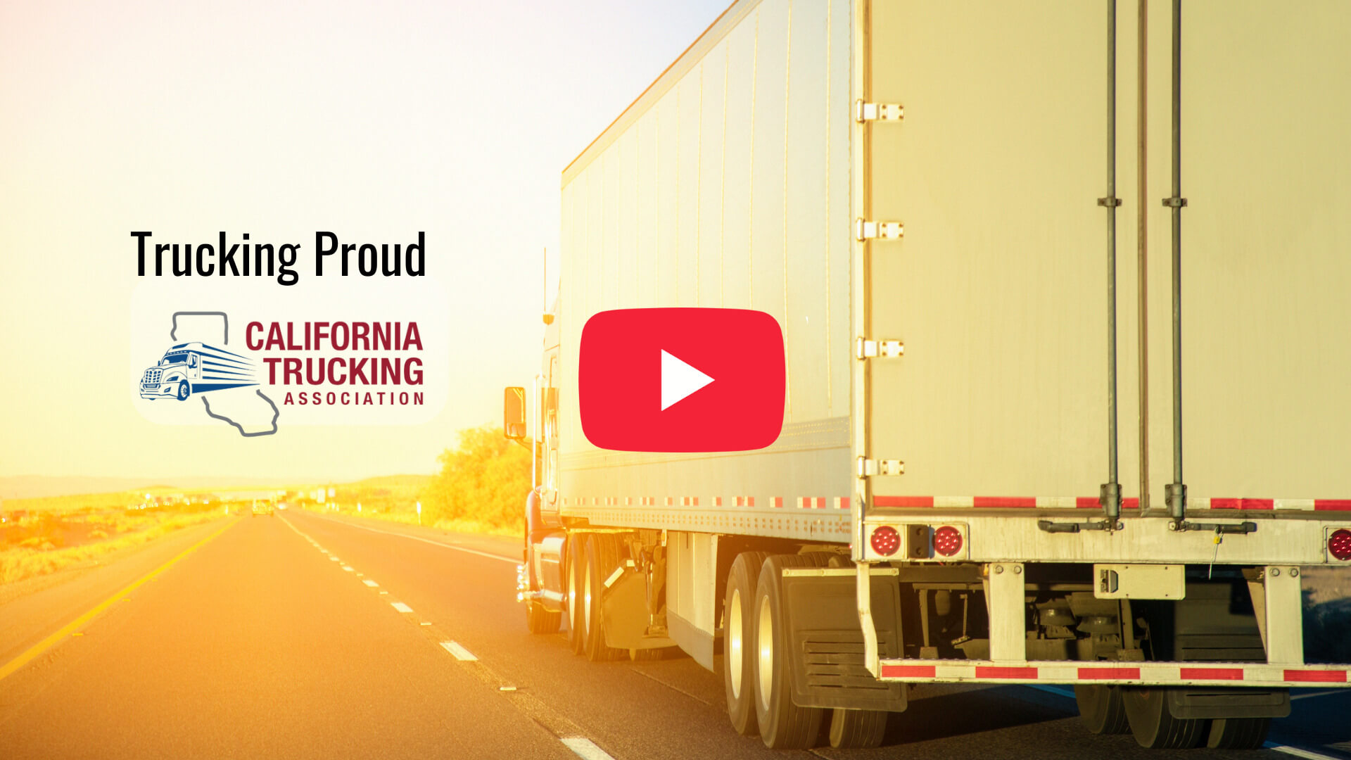 Trucking Proud YouTube Thumbnail featuring CTA logo and a commercial truck driving into the bright sunlight