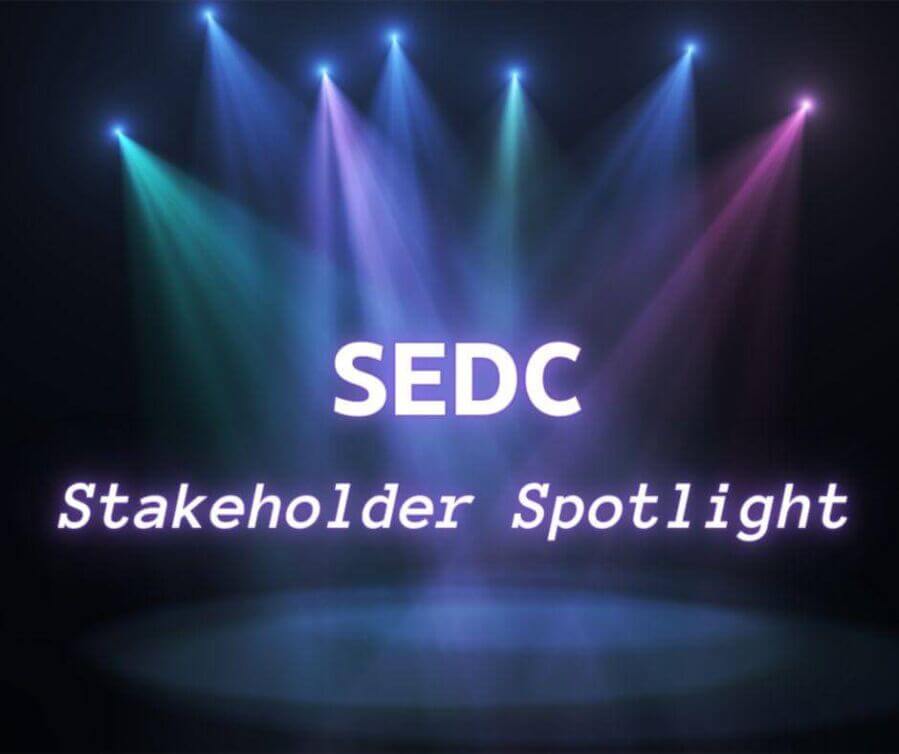 SEDC Stakeholder Spotlight _1_ (1)