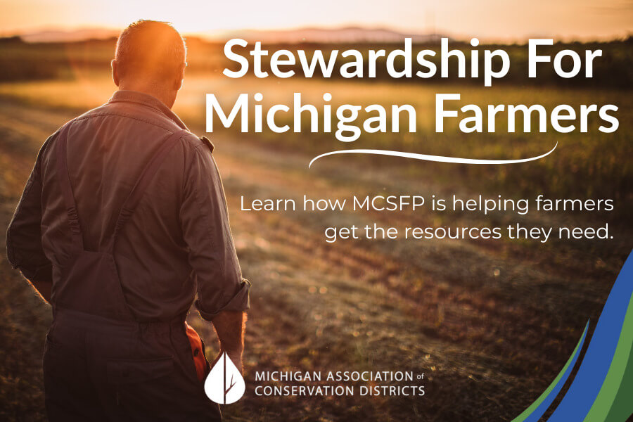 Michigan Conservation Stewardship for Farmers Project (MCSFP)