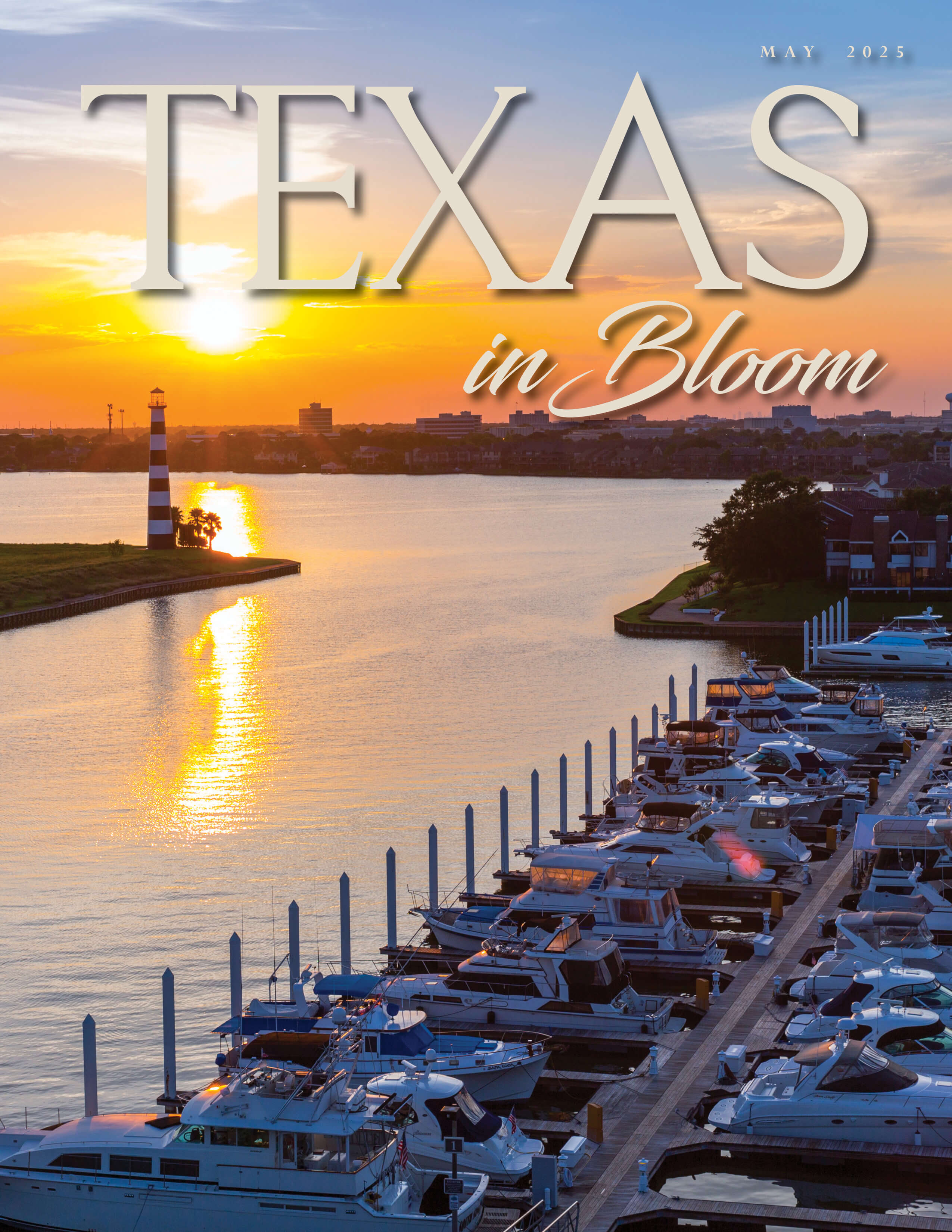 May 2025 TEXAS in Bloom cover features the waterfront view from South Shore Harbour Resort and Conference Center in League City, Texas