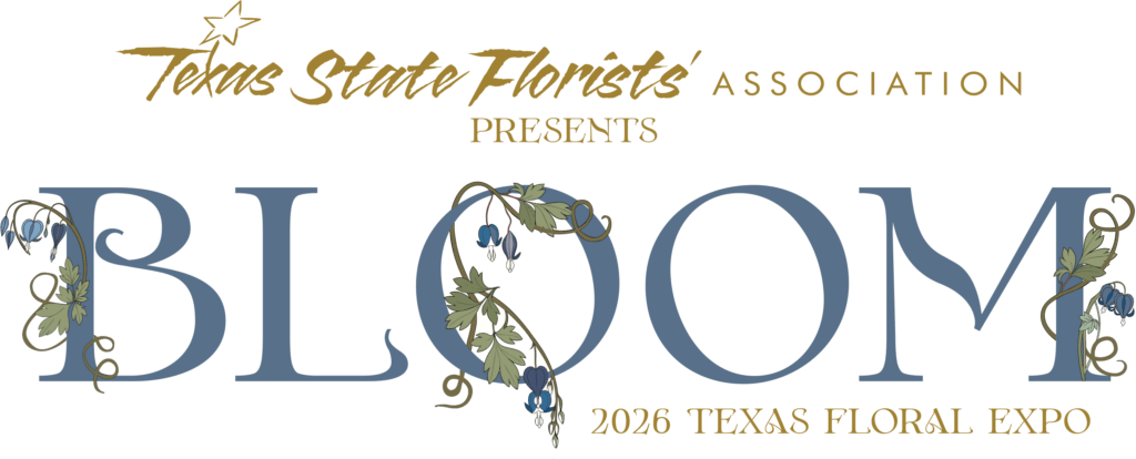 Bloom — 2026 Texas Floral Expo
