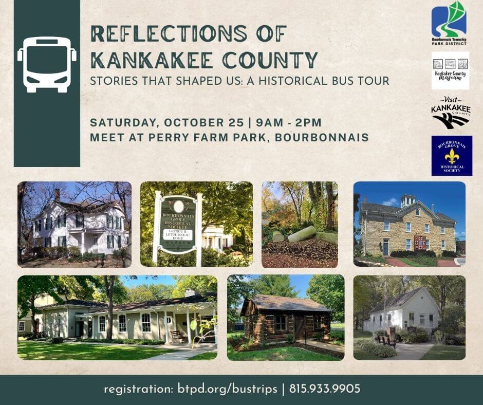 Reflections of Kankakee County Historical Bus Tour