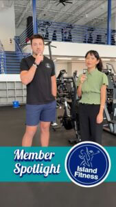 Member Spotlight - Island Fitness