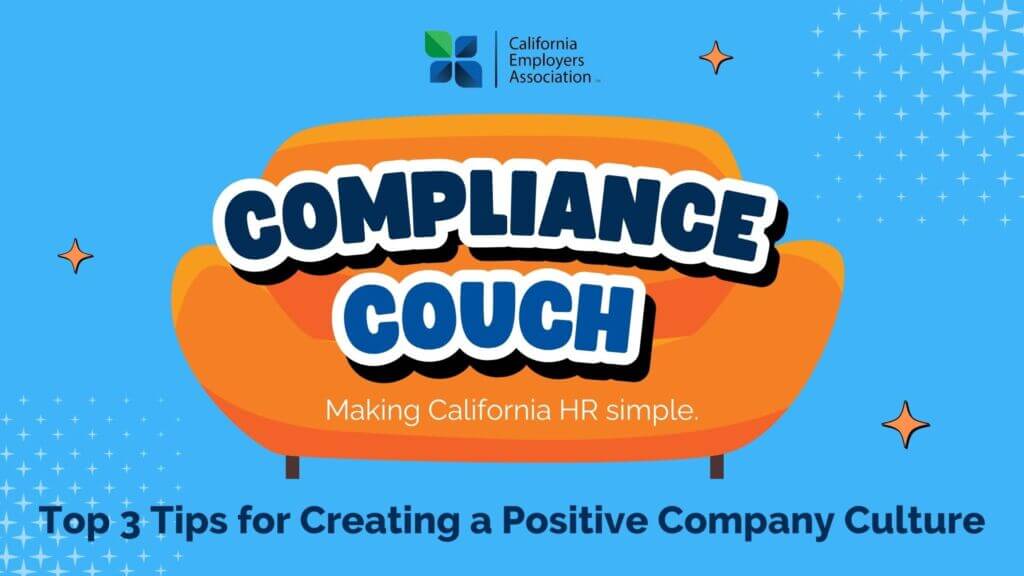 Compliance Couch Top 3 Tips for Creating a Positive Company Culture